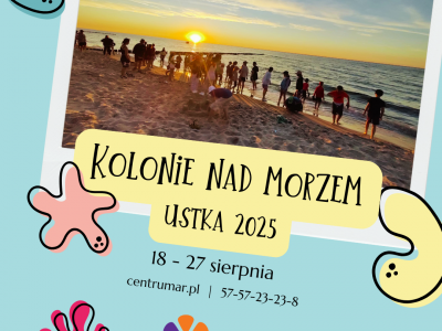 Kolonie w Ustce- informacje organizacyjne